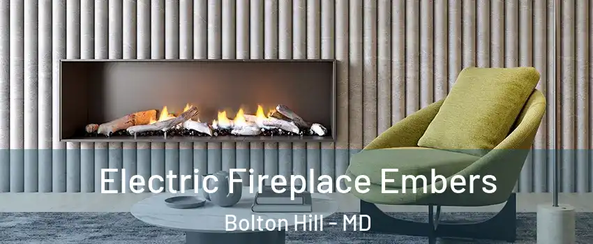 Electric Fireplace Embers Bolton Hill - MD