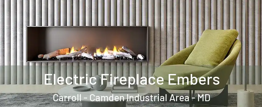 Electric Fireplace Embers Carroll - Camden Industrial Area - MD