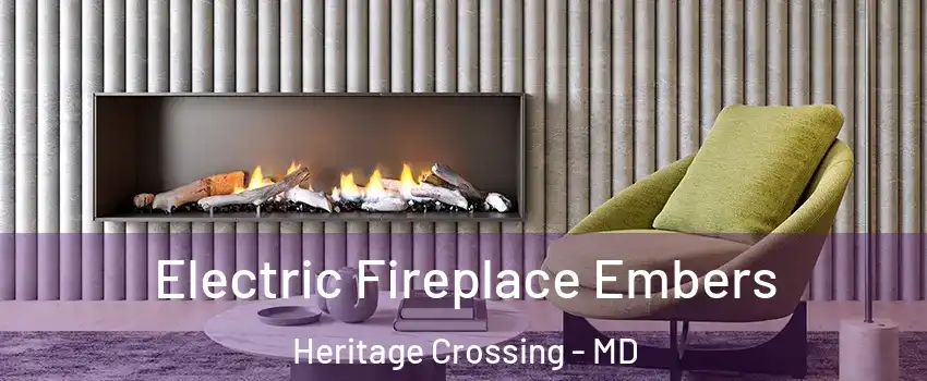 Electric Fireplace Embers Heritage Crossing - MD