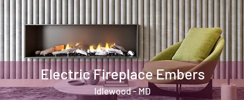 Electric Fireplace Embers Idlewood - MD