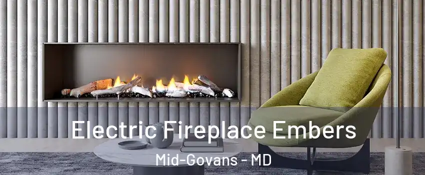 Electric Fireplace Embers Mid-Govans - MD