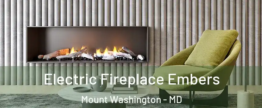 Electric Fireplace Embers Mount Washington - MD