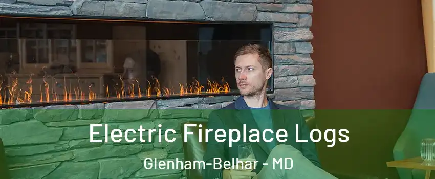 Electric Fireplace Logs Glenham-Belhar - MD