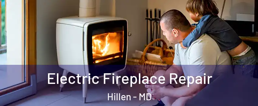 Electric Fireplace Repair Hillen - MD