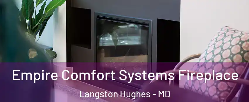 Empire Comfort Systems Fireplace Langston Hughes - MD