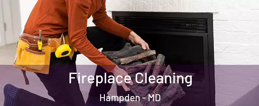 Fireplace Cleaning Hampden - MD