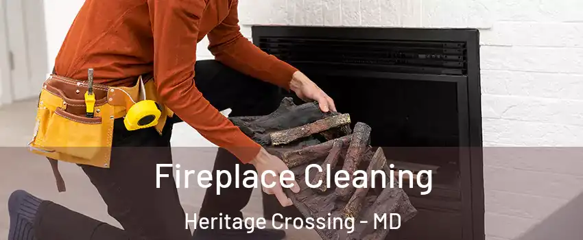 Fireplace Cleaning Heritage Crossing - MD