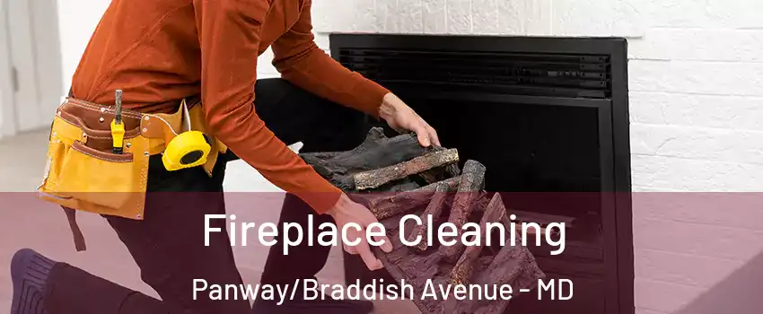 Fireplace Cleaning Panway/Braddish Avenue - MD