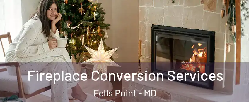Fireplace Conversion Services Fells Point - MD