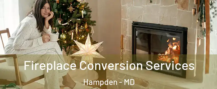 Fireplace Conversion Services Hampden - MD