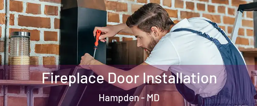 Fireplace Door Installation Hampden - MD