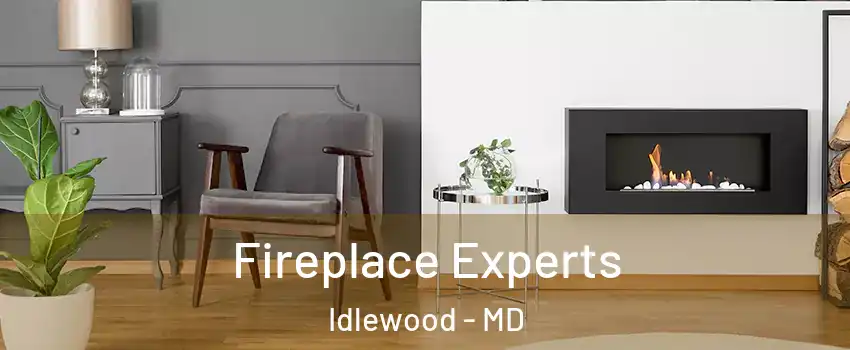 Fireplace Experts Idlewood - MD