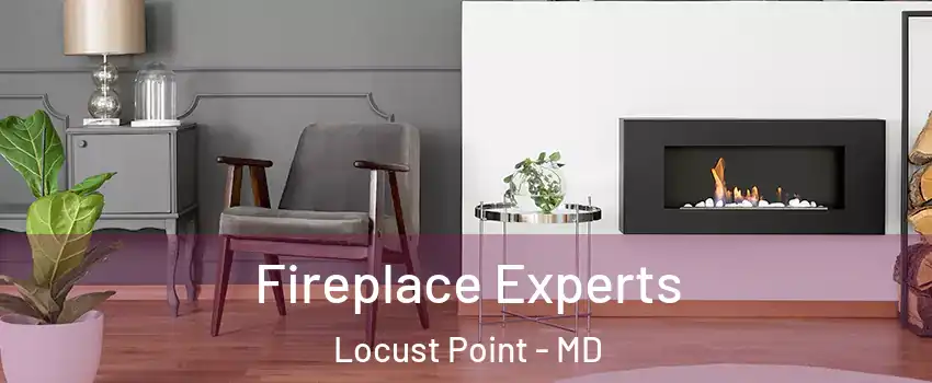 Fireplace Experts Locust Point - MD