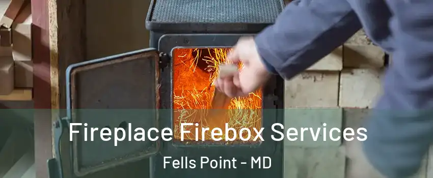 Fireplace Firebox Services Fells Point - MD