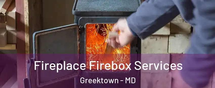 Fireplace Firebox Services Greektown - MD