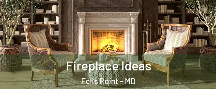 Fireplace Ideas Fells Point - MD