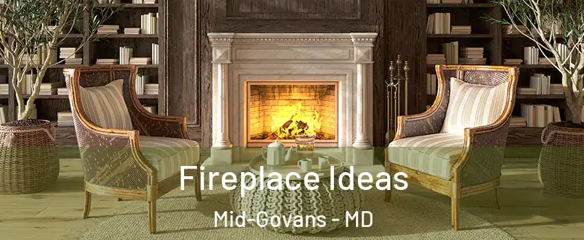 Fireplace Ideas Mid-Govans - MD