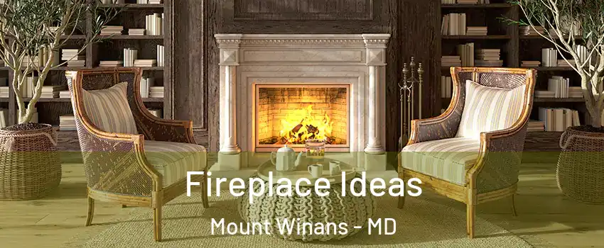 Fireplace Ideas Mount Winans - MD