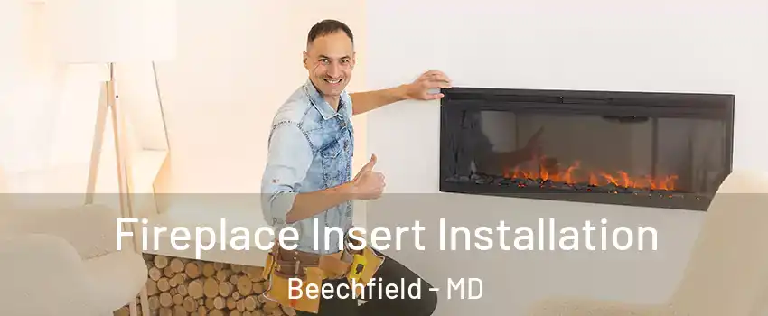 Fireplace Insert Installation Beechfield - MD