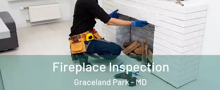 Fireplace Inspection Graceland Park - MD
