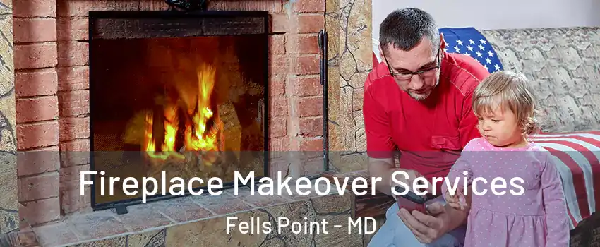 Fireplace Makeover Services Fells Point - MD