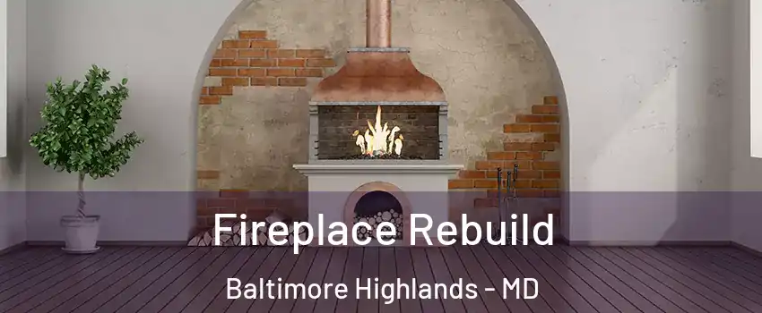 Fireplace Rebuild Baltimore Highlands - MD