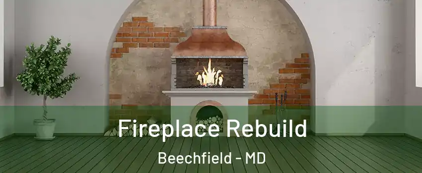 Fireplace Rebuild Beechfield - MD