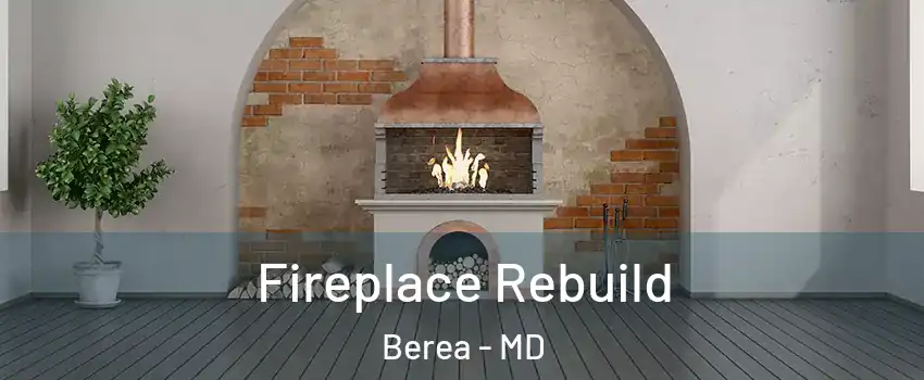 Fireplace Rebuild Berea - MD