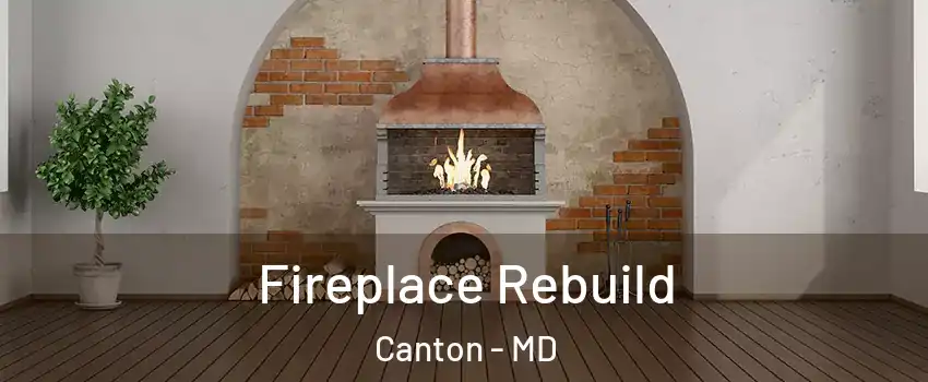 Fireplace Rebuild Canton - MD