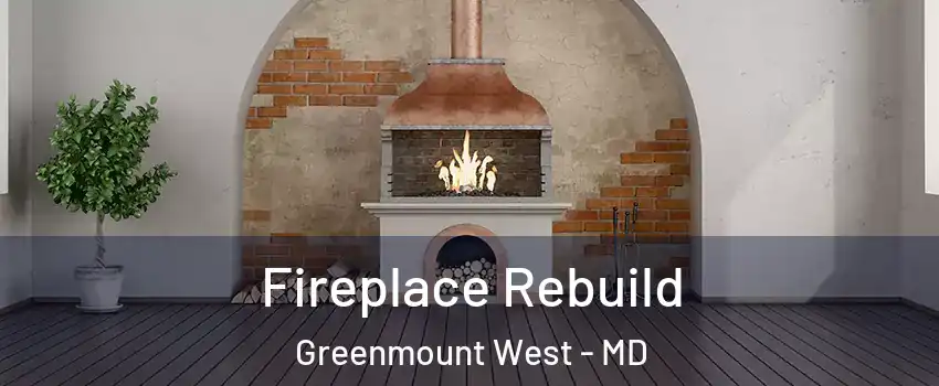 Fireplace Rebuild Greenmount West - MD