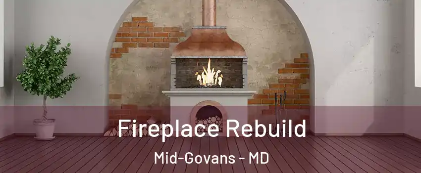Fireplace Rebuild Mid-Govans - MD