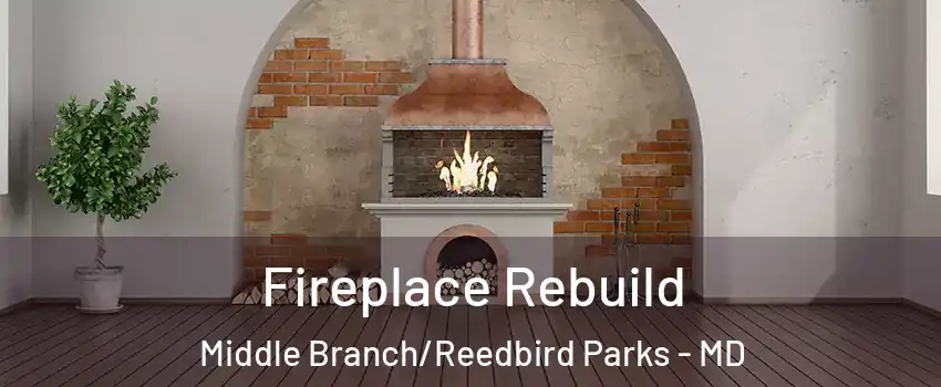 Fireplace Rebuild Middle Branch/Reedbird Parks - MD