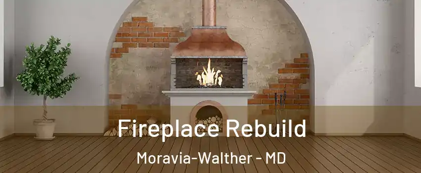 Fireplace Rebuild Moravia-Walther - MD