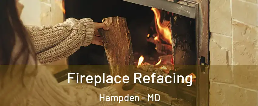Fireplace Refacing Hampden - MD