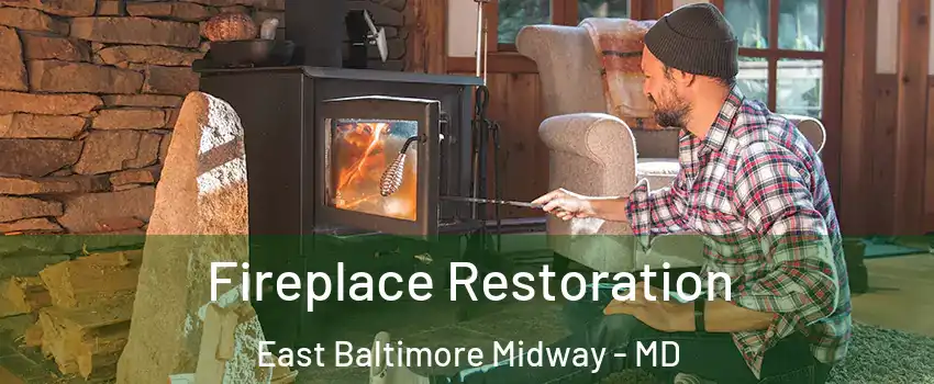 Fireplace Restoration East Baltimore Midway - MD