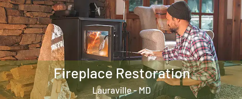 Fireplace Restoration Lauraville - MD