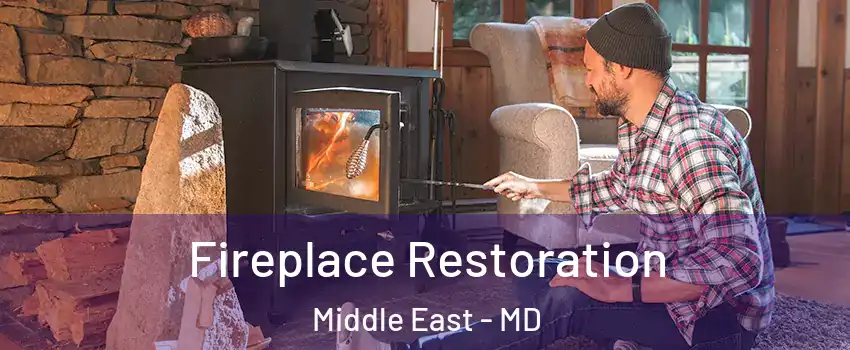 Fireplace Restoration Middle East - MD