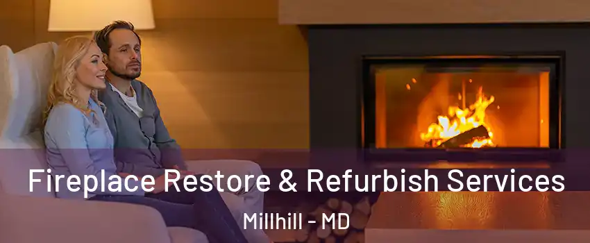 Fireplace Restore & Refurbish Services Millhill - MD