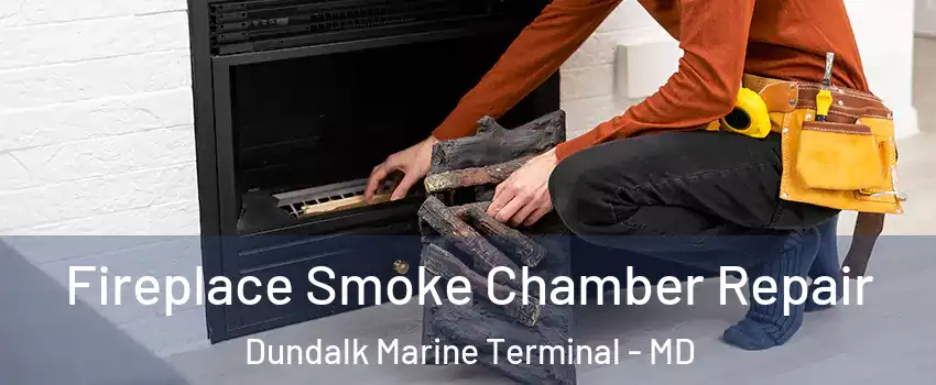 Fireplace Smoke Chamber Repair Dundalk Marine Terminal - MD