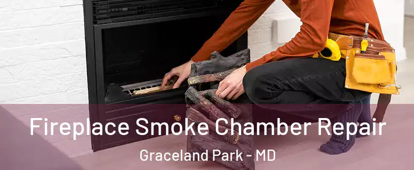 Fireplace Smoke Chamber Repair Graceland Park - MD