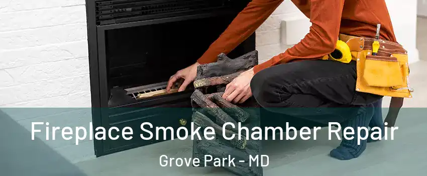 Fireplace Smoke Chamber Repair Grove Park - MD