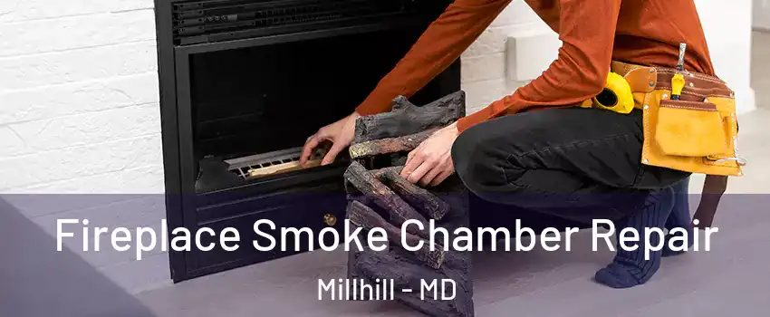 Fireplace Smoke Chamber Repair Millhill - MD