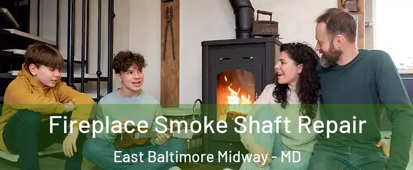Fireplace Smoke Shaft Repair East Baltimore Midway - MD