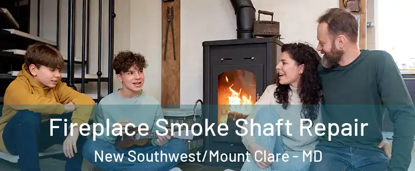 Fireplace Smoke Shaft Repair New Southwest/Mount Clare - MD