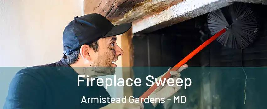 Fireplace Sweep Armistead Gardens - MD