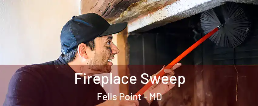Fireplace Sweep Fells Point - MD