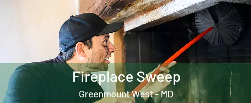 Fireplace Sweep Greenmount West - MD