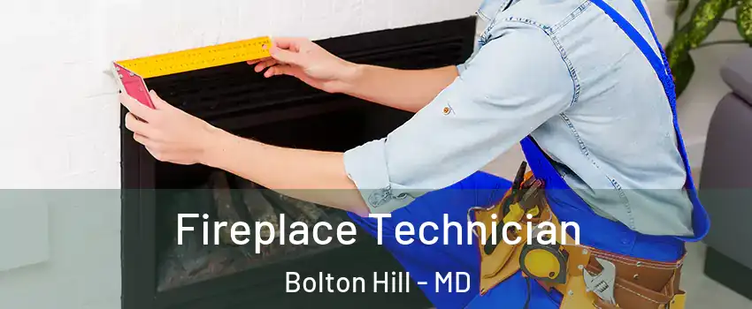 Fireplace Technician Bolton Hill - MD