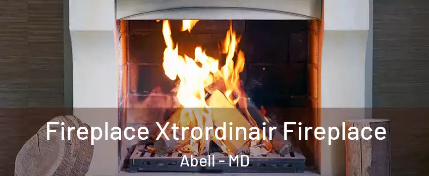 Fireplace Xtrordinair Fireplace Abell - MD
