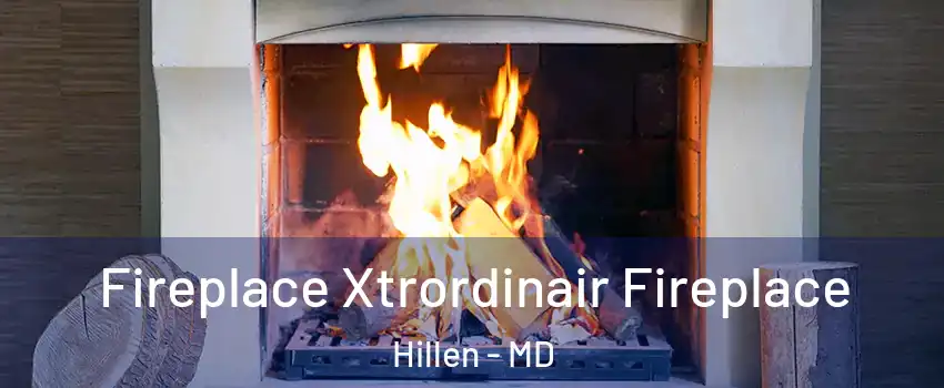 Fireplace Xtrordinair Fireplace Hillen - MD